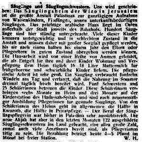 Bericht von W.H. über das Säuglings- und Waisenheim der Women’s Zionist Organization in Jerusalem, Jüdische Rundschau, 21.06.1936 – Nachweis: JR 41 (1936) 6, S. 11, online: UB JCS Ffm: Judaica Ffm, Compact Memory, https://sammlungen.ub.uni-frankfurt.de/cm/periodical/titleinfo/2653929